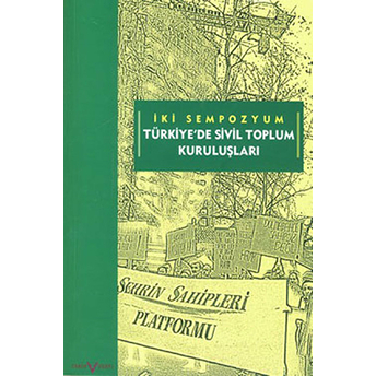 Iki Sempozyum Türkiye'de Sivil Toplum Kuruluşları Kolektif