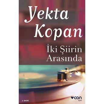 Iki Şiirin Arasında Yekta Kopan