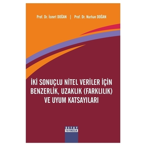 Iki Sonuçlu Nitel Veriler Için Benzerlik, Uzaklık Ve Uyum Katsayıları