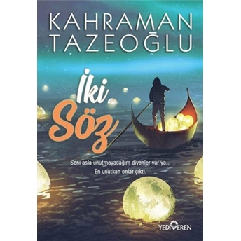 Iki Söz Kahraman Tazeoğlu