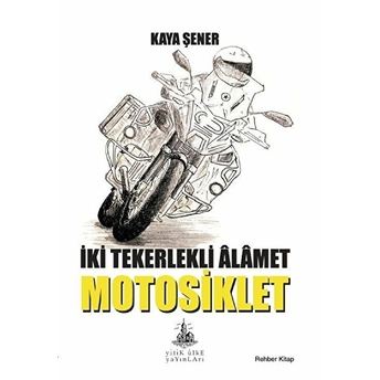 Iki Tekerlekli Alamet Motosiklet - Kaya Şener