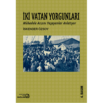 Iki Vatan Yorgunları Iskender Özsoy