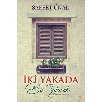 Iki Yakada Bir Yürek - Saffet Ünal