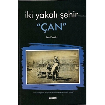 Iki Yakalı Şehir Çan Fazıl Sayın