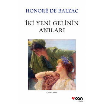 Iki Yeni Gelinin Anıları (Beyaz Kapak) Honore De Balzac