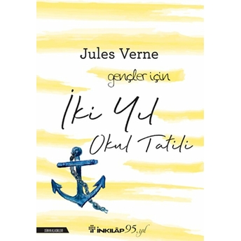 Iki Yıl Okul Tatili-Gençler Için Jules Verne