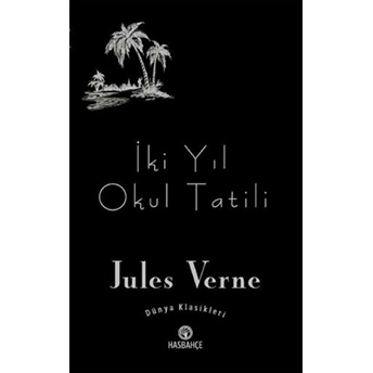 Iki Yıl Okul Tatili - Jules Verne