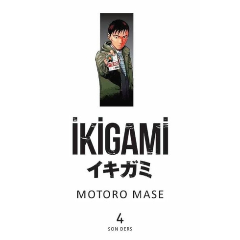 Ikigami Cilt 4 Son Ders - Motoro Mase