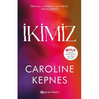 Ikimiz Caroline Kepnes