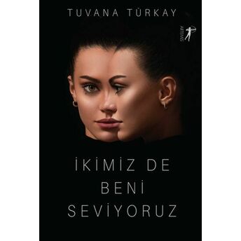 Ikimiz De Beni Seviyoruz Tuvana Türkay