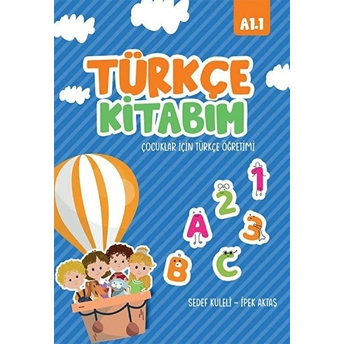 Ikinci Adam Yayınları Türkçe Kitabım Çocuklar Için Türkçe Öğretimi  A1.1