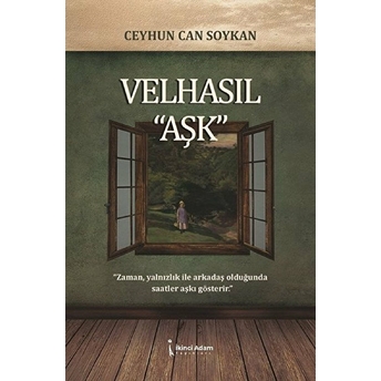 Ikinci Adam Yayınları Velhasıl “Aşk” - Ceyhun Can Soykan - Ceyhun Can Soykan