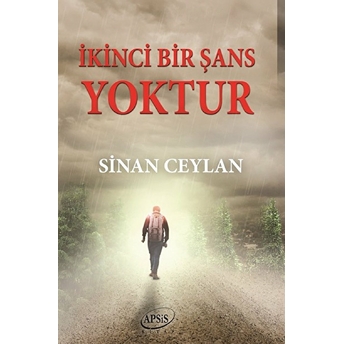 Ikinci Bir Şans Yoktur Sinan Ceylan