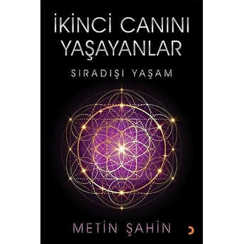 Ikinci Canını Yaşayanlar - Metin Şahin