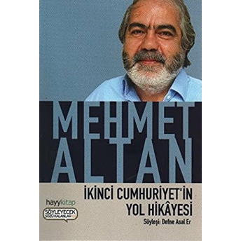 Ikinci Cumhuriyetin Yol Hikayesi Mehmet Altan