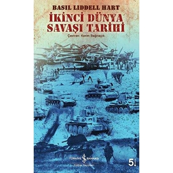 Ikinci Dünya Savaşı Tarihi Basil Henry Liddell Hart