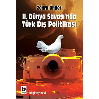 Ikinci Dünya Savaşı'nda Türk Dış Politikası Zehra Önder