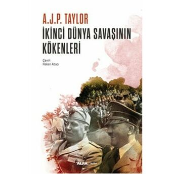 Ikinci Dünya Savaşının Kökenleri A. J. P. Taylor