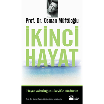 Ikinci Hayat Ciltli Osman Müftüoğlu