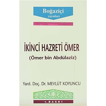 Ikinci Hazreti Ömer (Ömer Bin Abdülaziz) Mevlüt Koyuncu