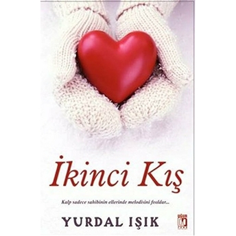 Ikinci Kış Yurdal Işık