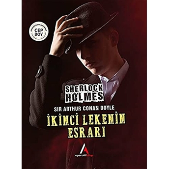 Ikinci Lekenin Esrarı - Sherlock Holmes - Cep Boy Sir Arthur Conan Doyle