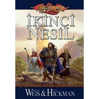 Ikinci Nesil Margaret Weiss, Tracy Hickman