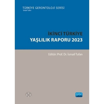 Ikinci Türkiye Yaşlılık Raporu 2023 Ismail Tufan