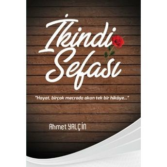 Ikindi Sefası Ciltli Ahmet Yalçin