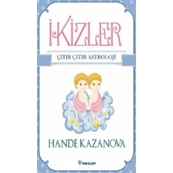 Ikizler / Çıtır Çıtır Astroloji Hande Kazanova