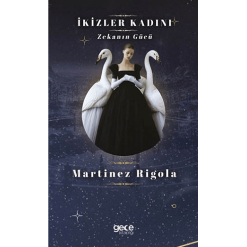 Ikizler Kadını Martinez Rigola