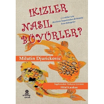 Ikizler Nasıl Büyürler?