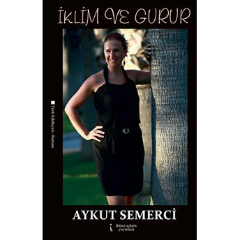 Iklim Ve Gurur Aykut Semerci