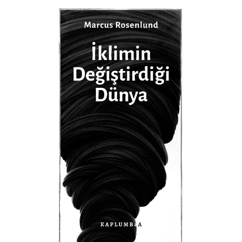 Iklimin Değiştirdiği Dünya Marcus Rosenlund