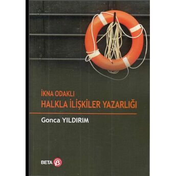 Ikna Odaklı Halkla Ilişkiler Yazarlığı Gonca Yıldırım