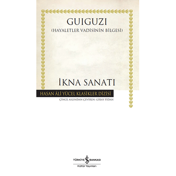 Ikna Sanatı - Hasan Ali Yücel Klasikler