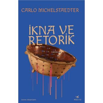 Ikna Ve Retorik Carlo Michelstaedter