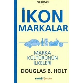 Ikon Markalar Douglas B. Holt