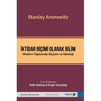 Iktidar Biçimi Olarak Bilim Stanley Aronowitz