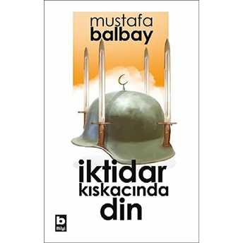 Iktidar Kıskacında Din Mustafa Balbay