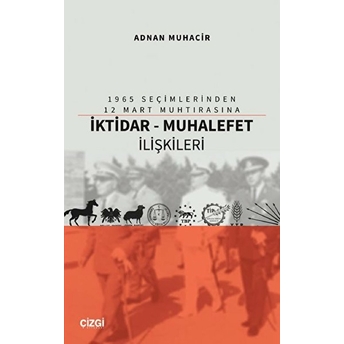 Iktidar - Muhalefet Ilişkileri Adnan Muhacir