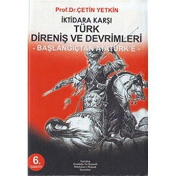 Iktidara Karşı Türk Direniş Ve Devrimleri (2 Cilt) Çetin Yetkin