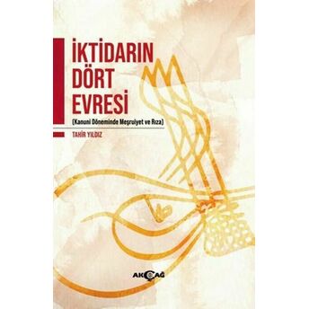 Iktidarın Dört Evresi - Kanuni Döneminde Meşrutiyet Ve Rıza Tahir Yıldız