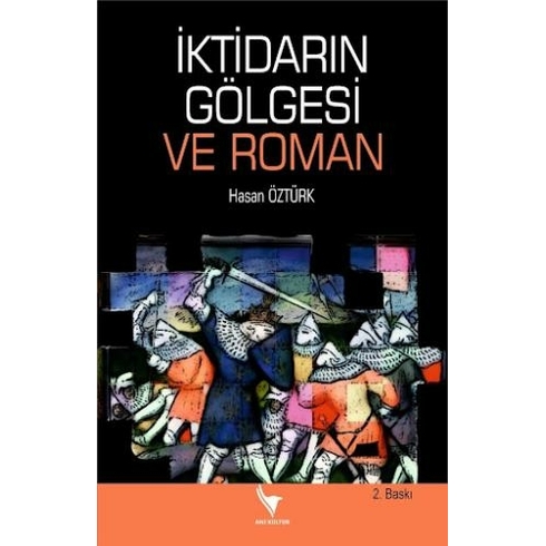 Iktidarın Gölgesi Ve Roman