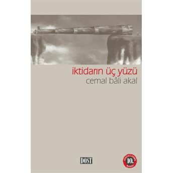 Iktidarın Üç Yüzü Cemal Bali Akal