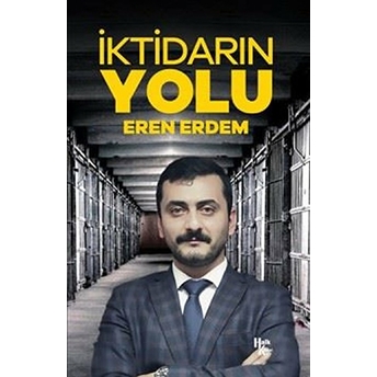 Iktidarın Yolu - Eren Erdem