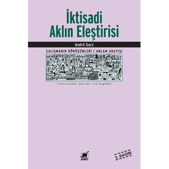 Iktisadi Aklın Eleştirisi Andre Gorz