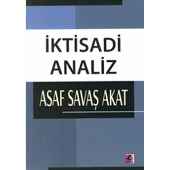 Iktisadi Analiz Asaf Savaş Akat