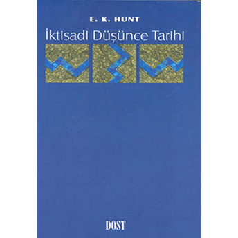 Iktisadi Düşünce Tarihi E. K. Hunt