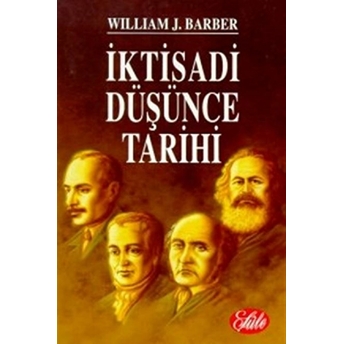 Iktisadi Düşünce Tarihi William J. Barber